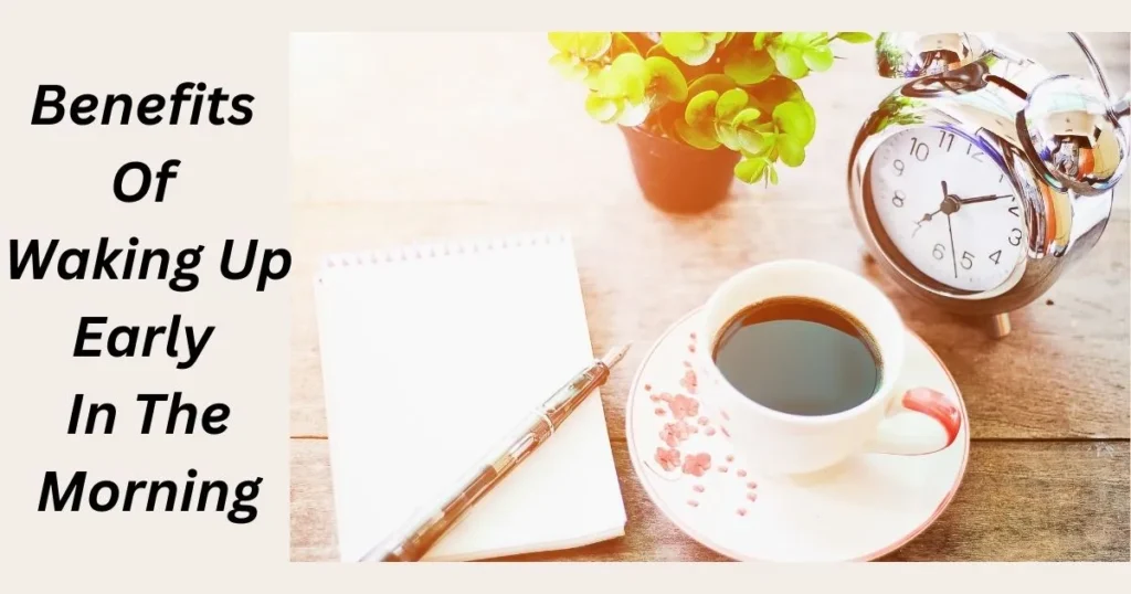 Was sind die Vorteile des frühen Aufstehens?